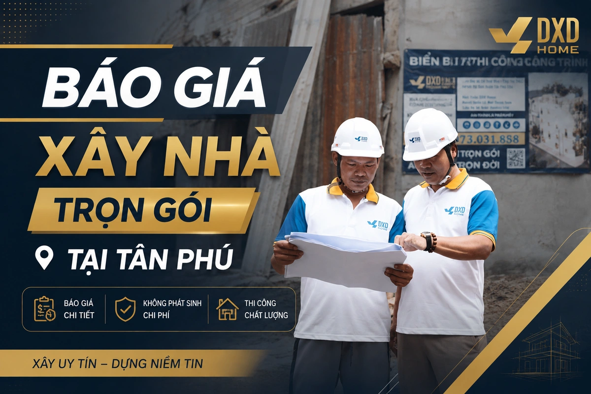 Xây Nhà Trọn Gói Tại Tân Phú